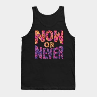 Now or Never Tank Top